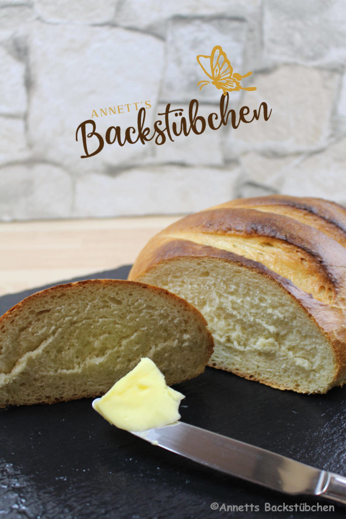 Weißbrot - Brotrezepte Brot selbst backen - Annetts Backstübchen